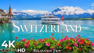 Switzerland 4K • Nature Relaxation Film with Peaceful Relaxing Music with Video Ultra HD
