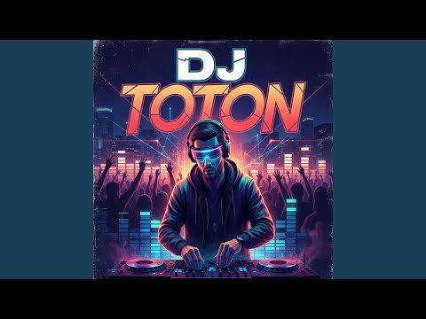 DJ TOTON