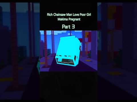 Rich chainsaw man love poor girl makima pregnant Pt.3