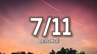 Beyoncé - 7/11 (Lyrics) &quot;smack it in the air Legs movin&#39; side to side, smack it in the air&quot;