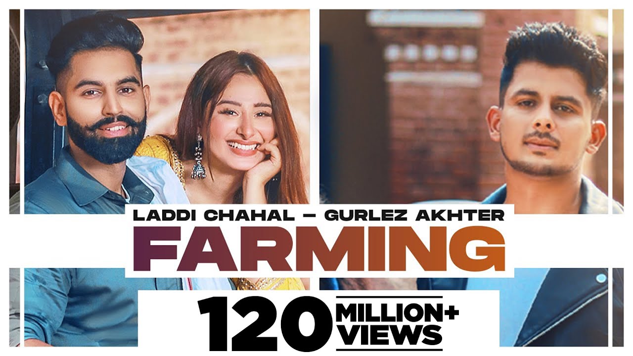 FARMING LYRICS - LADDI CHAHAL - PARMISH VERMA - MAHIRA