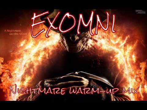 Exomni   Nightmare Warm Up Mix 2