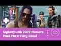 IGN News Live: Cyberpunk 2077 Honors Mad Max: Fury Road - 05/15/2020