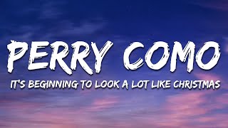 Perry Como - It&#39;s Beginning To Look A Lot Like Christmas (Lyrics )