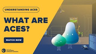 Understanding ACEs: What are Adverse Childhood Experiences (ACEs)