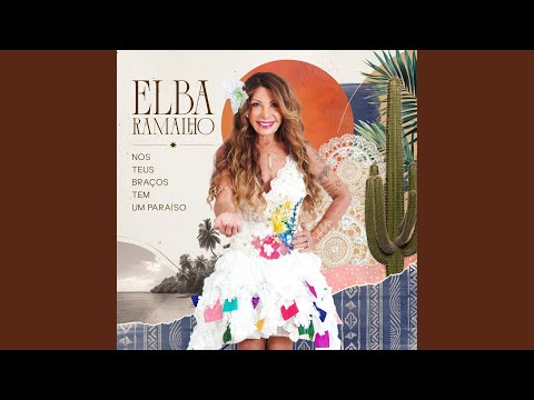 Elba Ramalho Nos Teus Braços Tem um Paraíso