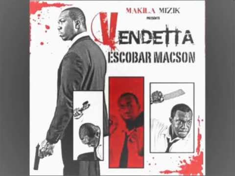 Escobar Macson - La Vendetta