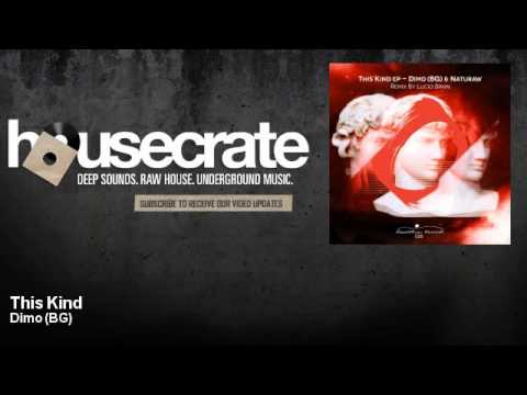 Dimo (BG) - This Kind - HouseCrate