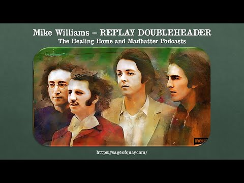 Sage of Quay® - REPLAY DOUBLEHEADER - Mike Williams - The Beatles and Culture Creation