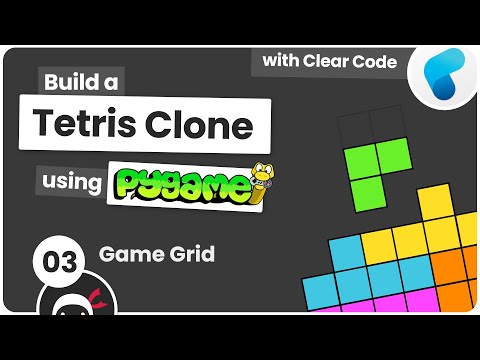 Build Tetris with Pygame #3 - Game Grid