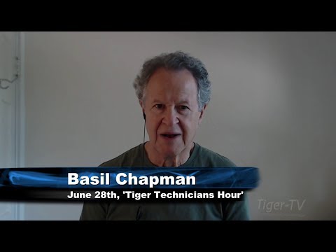 June 28th Tiger Technicians Hour with Basil Chapman on TFNN - 2017