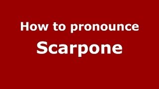 How to pronounce Scarpone