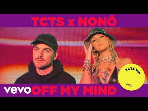 TCTS x Nonô - Off My Mind (VIP Remix - Audio)