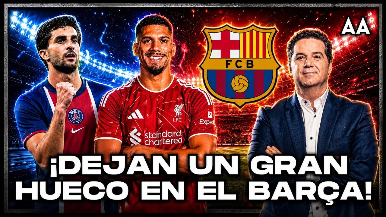 🚨 ¡BARCELONA ANTE UN RETO! Araujo y Ferran dejan DOS GRANDES HUECOS por llenar | Andrés Agulla