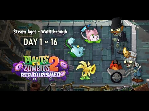 PvZ2: Reflourished | New World: Steam Ages | DAY 1 - 16 (NO LAWN MOWERS)