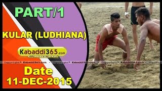 (1) Kular ( Ludhiana) Kabaddi Tournament 11 Dec 2015