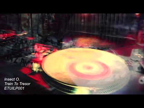 Insect O. - Train To Tresor [ETUILP001]