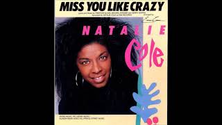 Natalie Cole - Miss You Like Crazy (1989) HQ