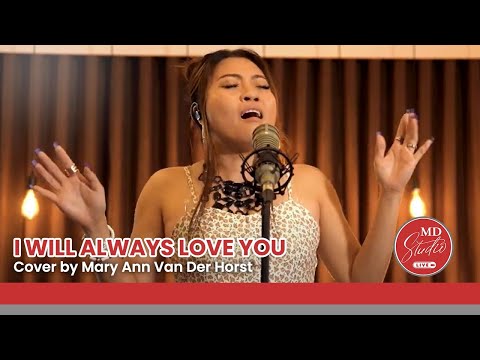 I Will Always Love You performed by X Factor Singer Mary Ann Van Der Horst | MD Studio Live