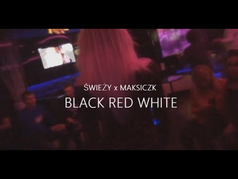 Świeży x MaksiCZK - #BLACK RED WHITE [xDemon video]