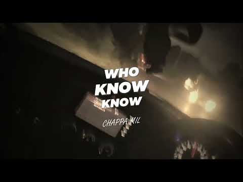 Chappa Mil - Who know know (Official Audio)