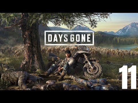 DAYS GONE Walkthrough Gameplay Part 11 - Deek is a Bad Ass! [PS4 Pro]
