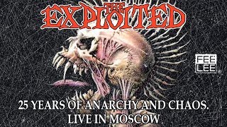 The Exploited - Fuck The System (25 Years Of Anarchy And Chaos. Live in Moscow)