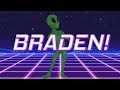 HAPPY BIRTHDAY BRADEN ALIEN REMIX