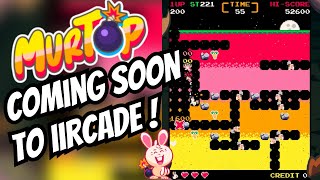 Murtop - Inspired By Dig Dug & Bomberman & Is Coming To iiRcade!  Now Available on Steam!