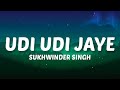 Udi Udi Jaye Udi Udi Jaye Dil Ki Patang Dekho Udi Udi Jaye Lyrics Udi Udi Jaye Sukhwinder Bhoomi