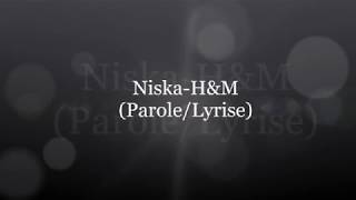 NISKA-H&amp;M (parole/Lyrise)