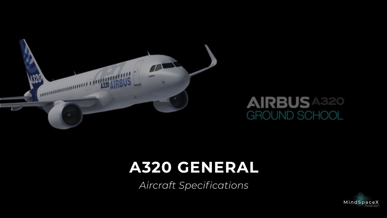A320 General - Aircraft Specifications