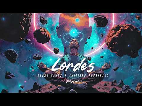 Emiliano Ferrareso, Sebas Ramos -  Lordes (VieL Remix)