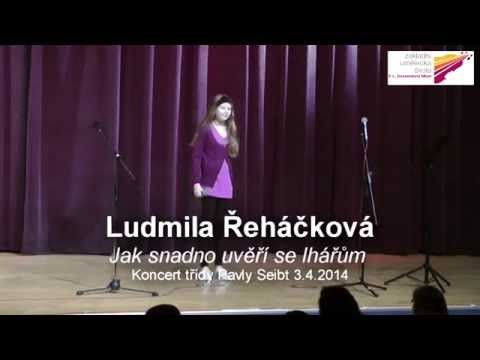 Ludmila Řeháčková - Jak snadno uvěří se lhářům