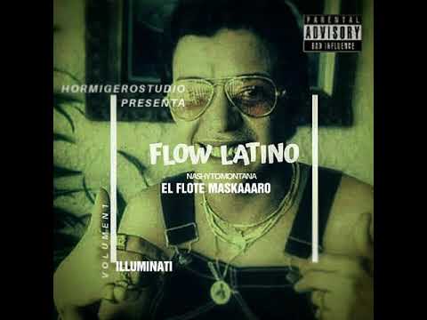 FLOW LATINO / NASHYTO MONTANA -ELFLOTEMAKARO