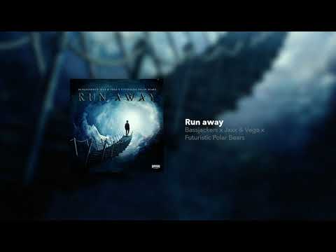 Run Away - Bassjackers x Jaxx & Vega x Futuristic Polar Bears