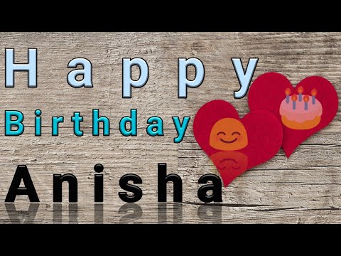 Happy Birthday Anisha