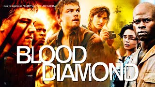 Blood Diamond Full Movie  Leonardo DiCaprio  Jenni