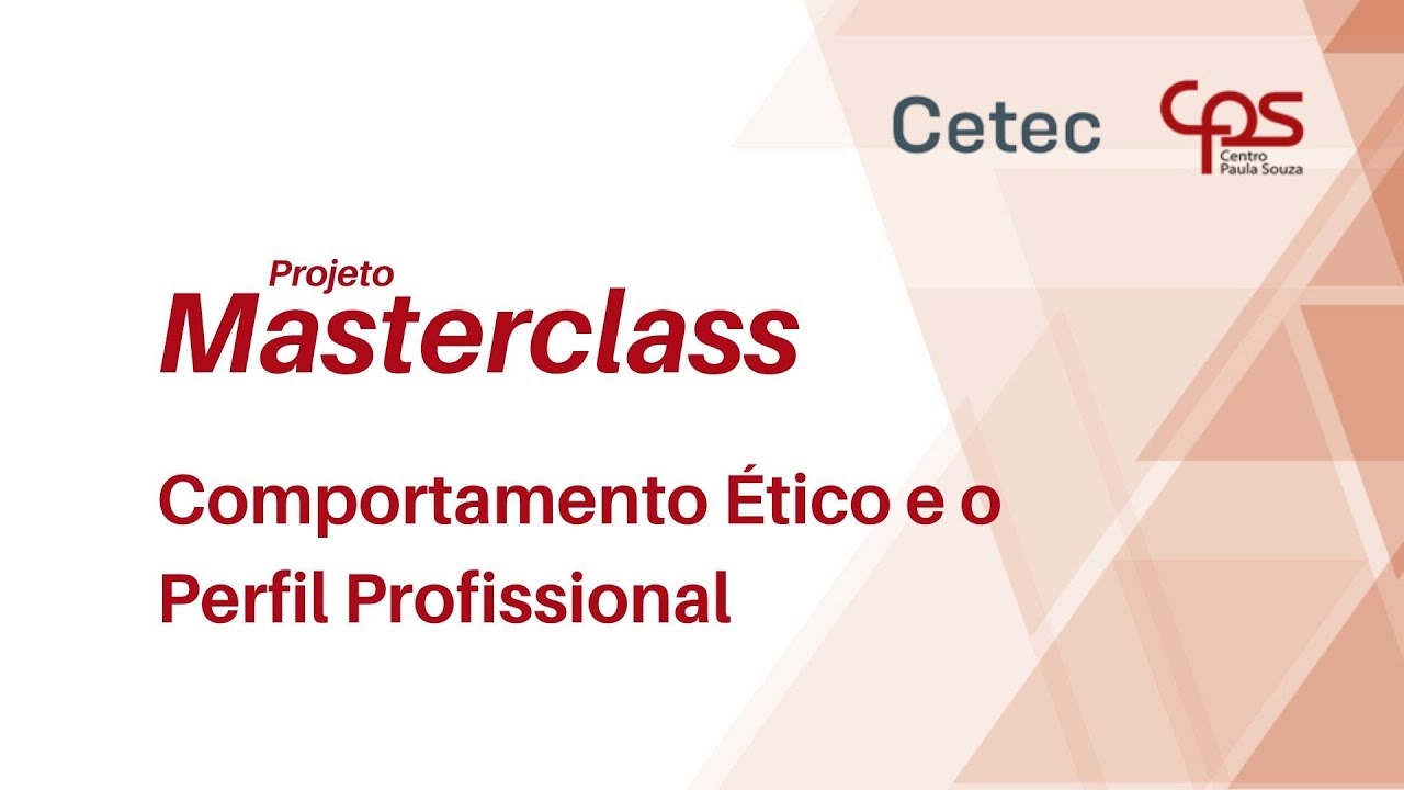 Projeto Masterclass: Comportamento Ético e o Perfil Profissional