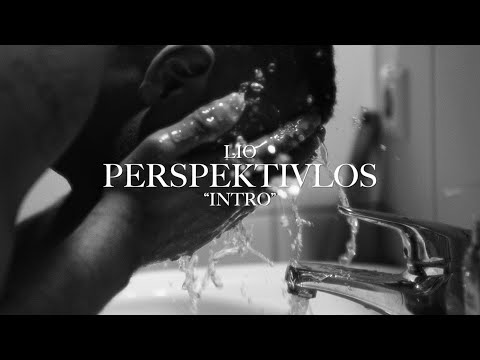 LIO - PERSPEKTIVLOS (INTRO)                                        (prod. by CHAIN)