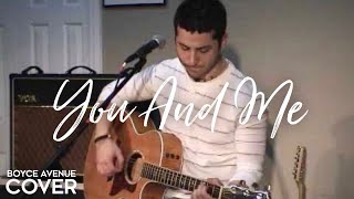 Lifehouse - You And Me (Boyce Avenue acoustic cover) on Spotify & Apple