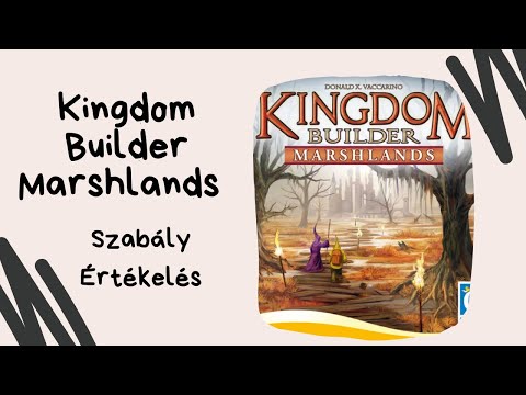 Kingdom Builder Marshlands kiegészítő és Capitols Queenie játékbemutató és szabályismertető