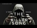 THE KILLER SONG S TURBO X THERIDER22 UTTARAKHAND HIP HOP DESI HIP HOP LATEST RAP SONG