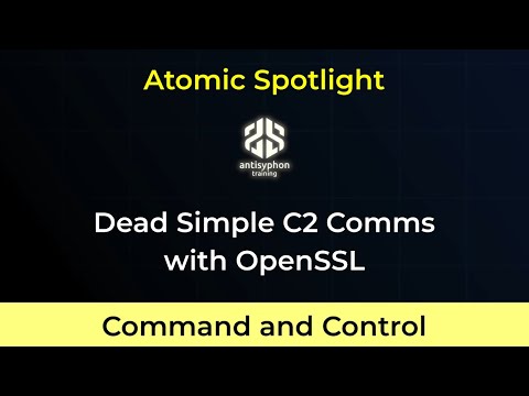Atomic Spotlight: Dead Simple C2 Comms with OpenSSL