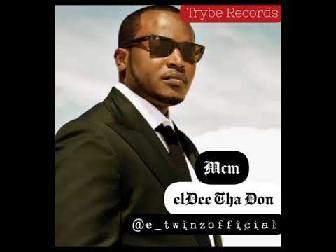 #MCM eLDee tha Don.