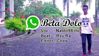 Download lagu NALDO98 MC-WA BETA DOLO mp3