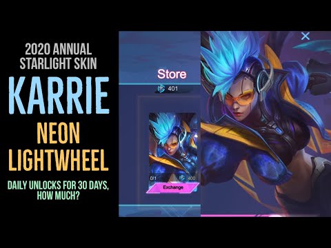 Karrie “Neon Lightwheel” - I UNLOCK DAILY FOR 30 DAYS (2020 Annual StArlight Skin) | MLBB