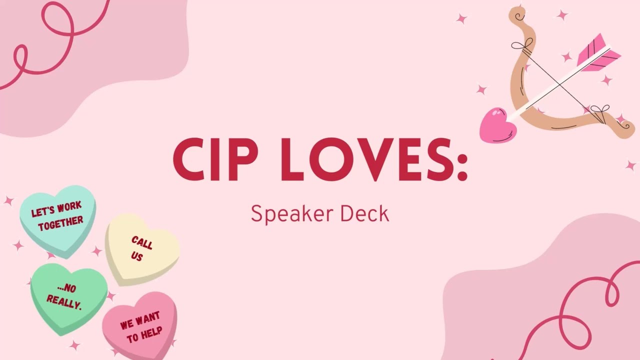 CIP Loves: Speaker Deck