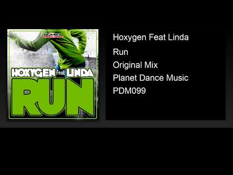 Hoxygen Feat Linda - Run (Original Mix)