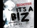 Scooter - It's A Biz (Club Mix) 